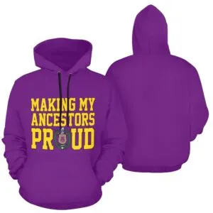 Omega Psi Phi Making My Ancestors Proud Hoodie
